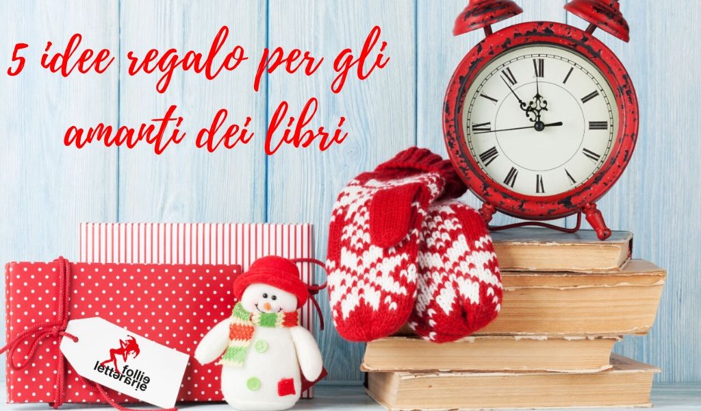 Idee Per Regali Di Natale.Regali Di Natale 5 Idee Originali Per Gli Amanti Dei Libri Follie Letterarie