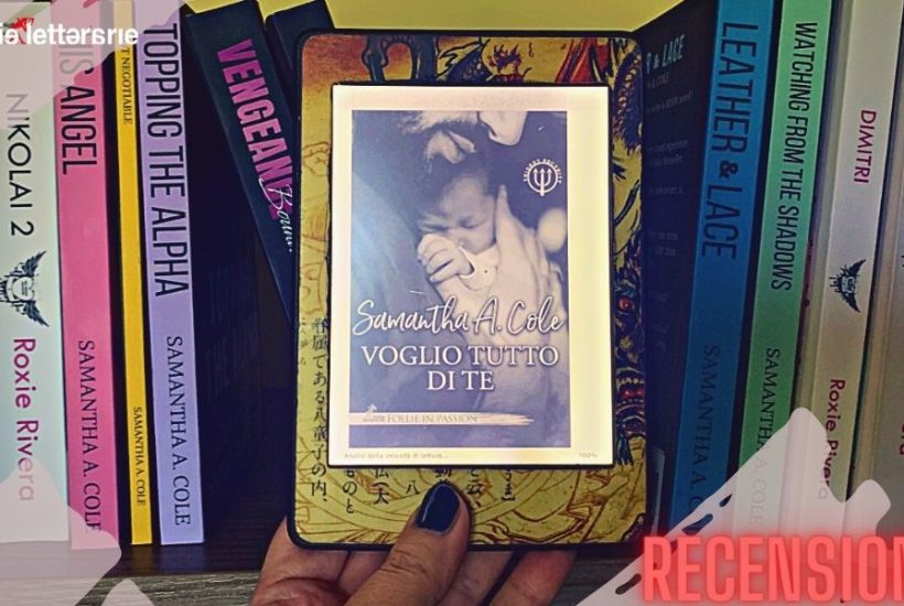 Voglio tutto di te, la recensione